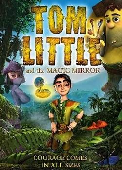 Tom little amd the magic mirror